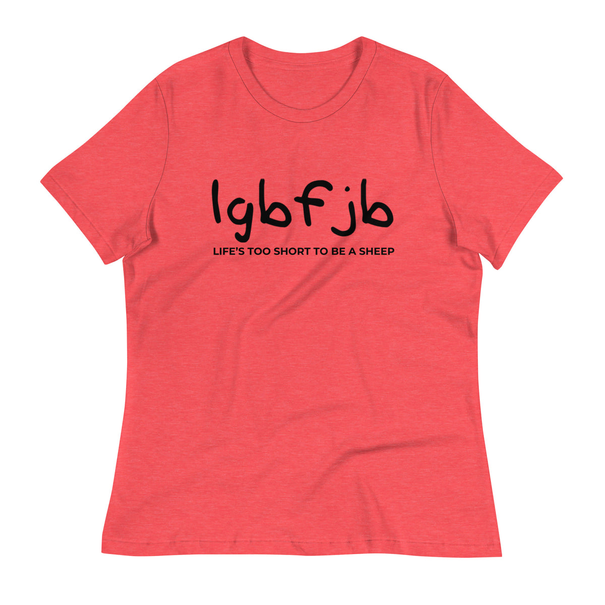 Let's Go B.... F*JB Kid Script Ngo Women's Relaxed T-Shirt