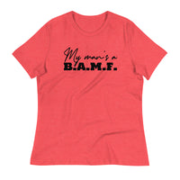 Load image into Gallery viewer, My Man&#39;s A Bad A** M&#39;Fer Ngo Women&#39;s Relaxed T-Shirt
