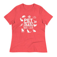 Load image into Gallery viewer, Pet Lives Matter Blanco Women&#39;s Relaxed T-Shirt
