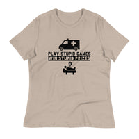 Load image into Gallery viewer, Play Stupid Games, Win Stupid Prizes Women&#39;s Relaxed T-Shirt - BG
