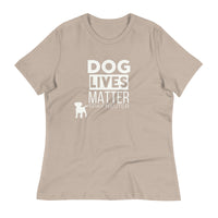 Load image into Gallery viewer, Dog Lives Matter Blanco Women&#39;s Relaxed T-Shirt
