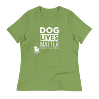 Load image into Gallery viewer, Dog Lives Matter Blanco Women&#39;s Relaxed T-Shirt
