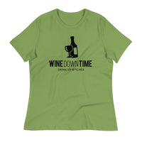 Load image into Gallery viewer, Wine Down Time, Drink Up B*tches Ngo Women&#39;s Relaxed T-Shirt
