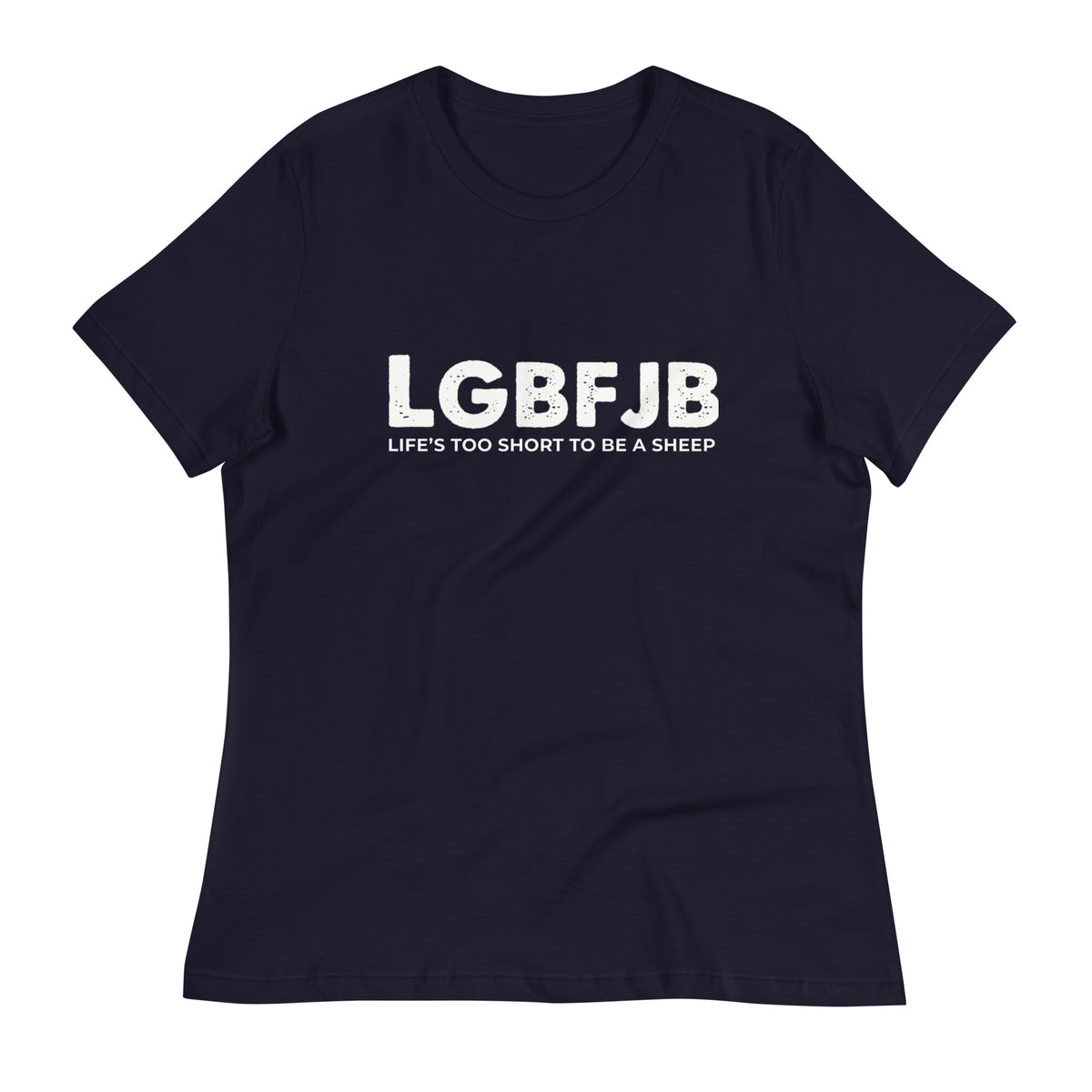 Let's Go B.... F*JB ALOT Blanco Women's Relaxed T-Shirt