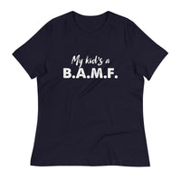 Load image into Gallery viewer, My Kid&#39;s A Bad A** M&#39;Fer Blanco Women&#39;s Relaxed T-Shirt
