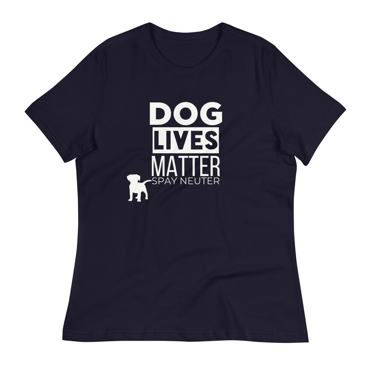 Dog Lives Matter Blanco Women's Relaxed T-Shirt