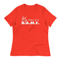 Load image into Gallery viewer, My Man&#39;s A Bad A** M&#39;Fer Blanco Women&#39;s Relaxed T-Shirt
