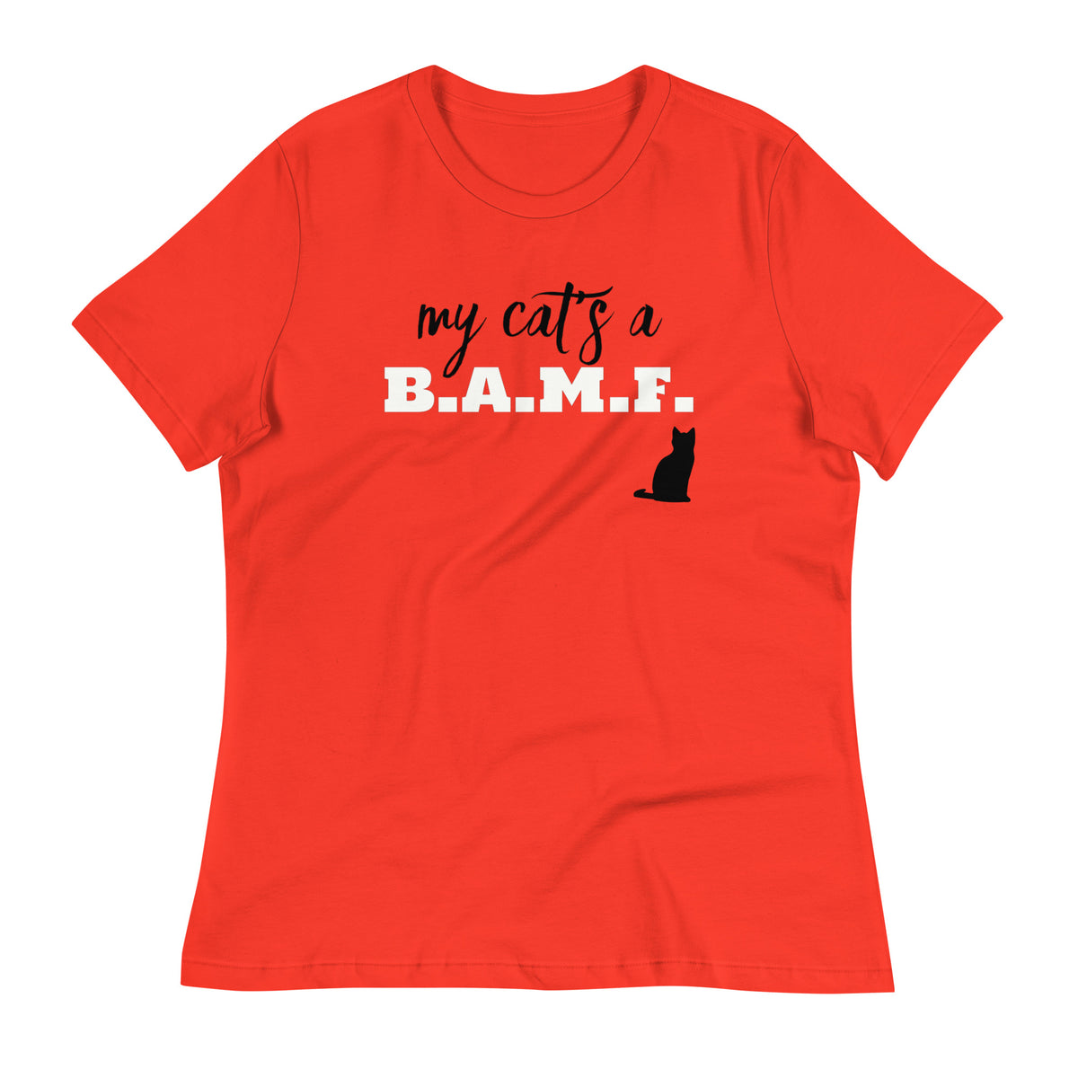 My Cat's A Bad A** M'Fer NBN Women's Relaxed T-Shirt