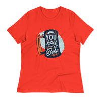 Load image into Gallery viewer, You Had Me At Beer Women&#39;s Relaxed T-Shirt
