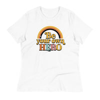 Load image into Gallery viewer, Be Your Own Hero Women&#39;s Relaxed T-Shirt
