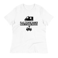 Load image into Gallery viewer, Play Stupid Games, Win Stupid Prizes Women&#39;s Relaxed T-Shirt - BG

