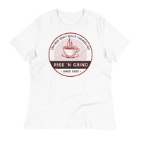 Load image into Gallery viewer, Rise &#39;N Grind Empires Don&#39;t Build Themselves Women&#39;s Relaxed T-Shirt
